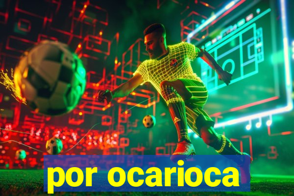 por ocarioca